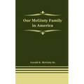 Our McGinty Family in America - Hardcover