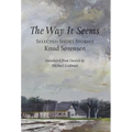The Way It Seems: Selected Short Stories - Hardcover