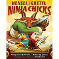 Hensel and Gretel: Ninja Chicks - Hardcover