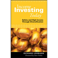 Income Investing Today: Safety and High Income Through Diversification - Hardcover