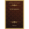 Of The Epidemics - Hardcover