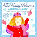 The Very Fairy Princess Sparkles in the Snow - Hardcover