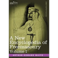 A New Encyclopedia of Freemasonry, Volume I - Hardcover