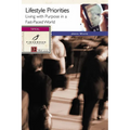 Lifestyle Priorities: Living with Purpose in a Fast-Paced World - Paperback