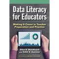 Data Literacy for Educators: Making It Count in Teacher Preparation and Practice - Paperback