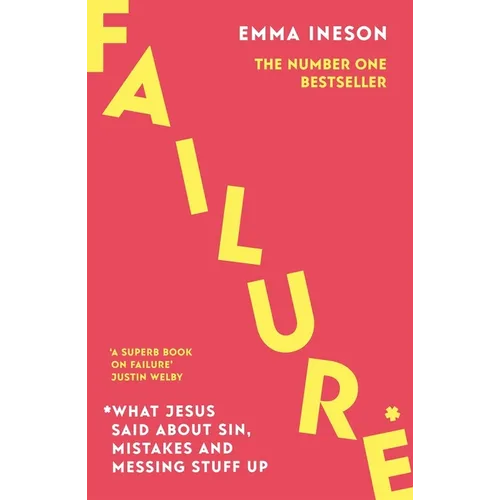 Failure: What Jesus Said about Sin, Mistakes and Messing Stuff Up - Paperback