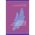 The Title of the Letter: A Reading of Lacan - Paperback