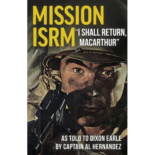 Mission ISRM "I Shall Return, MacArthur" - Paperback