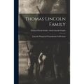 Thomas Lincoln Family; Thomas Lincoln Family - Sarah Lincoln Grigsby - Paperback