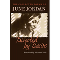 Directed by Desire: The Collected Poems of June Jordan - Paperback