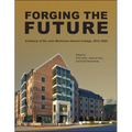 Forging the Future: A History of the John Martinson Honors College, 2013-2023 - Hardcover
