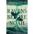Ravens before Noah - Hardcover