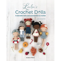 Luluâ (Tm)S Crochet Dolls: 8 Adorable Dolls and Accessories to Crochet - Paperback