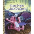 Good Night, Little Dragons - Hardcover