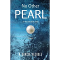No Other Pearl: (in the dark folds of life) - Paperback