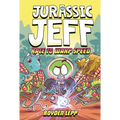 Jurassic Jeff: Race to Warp Speed (Jurassic Jeff Book 2): (A Graphic Novel) - Hardcover