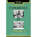 The Chinese Experience in America - Paperback