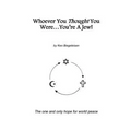 Whoever You Thought You Were...You're A Jew! - Paperback