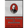 Auguste Comte & Positivism - Paperback