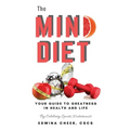 The Mind Diet: Your guide to greatness in health and life - Paperback