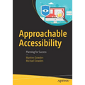Approachable Accessibility: Planning for Success - Paperback