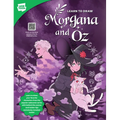 Learn to Draw Morgana and Oz: Learn to Draw Your Favorite Characters from the Popular Webcomic Series with Behind-The-Scenes and Insider Tips Exclusiv - Paperback
