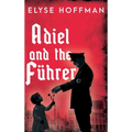 Adiel and the Führer - Hardcover