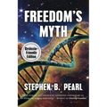 Freedom's Myth (dyslexia-formatted edition) - Paperback