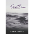 Breathe: Rest, Reflect, Reset! - Paperback