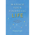 Manage Your Financial Life: A Thoughtful, Organized Approach for Women - Paperback