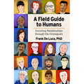 A Field Guide to Humans: Enriching Relationships Through the Enneagram - Paperback