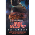 Nobody Rides for Free - Paperback