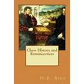 Chess History and Reminiscences - Paperback