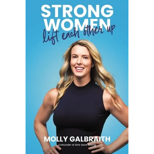 Strong Women Lift Each Other Up - Hardcover