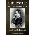 Nietzsche: His Life and Works - Paperback