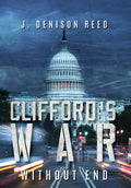 Clifford's War: Without End - Hardcover