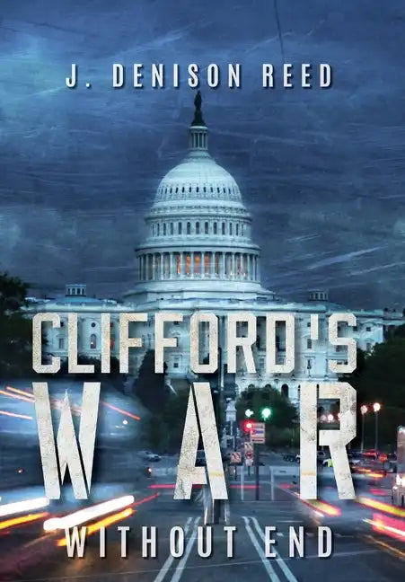 Clifford's War: Without End - Hardcover