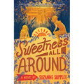 Sweetness All Around - Hardcover