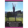 Sacred Connections Horsemanship: Empowering Horse and Rider Through Chakra Energy - Paperback