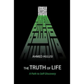 The Truth of Life (A Path to Self-Discovery) - Paperback