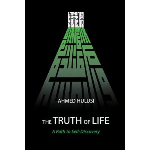 The Truth of Life (A Path to Self-Discovery) - Paperback