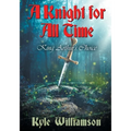 A Knight for All Time: King Arthur's Choice - Paperback