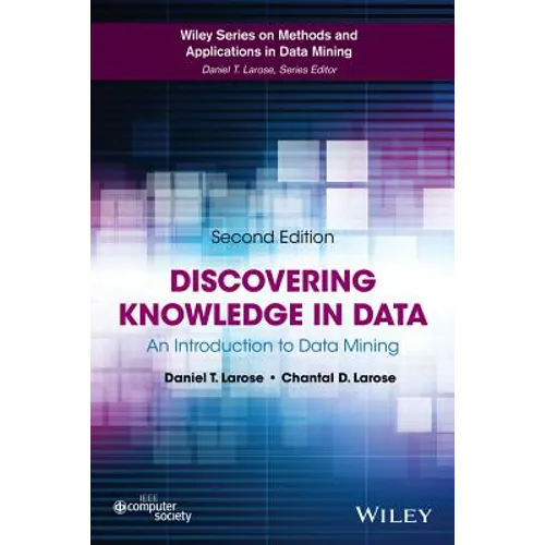 Discovering Knowledge in Data: An Introduction to Data Mining - Hardcover
