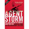 Agent Storm: My Life Inside Al Qaeda and the CIA - Paperback