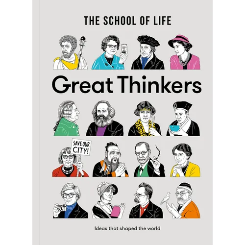Great Thinkers: Simple Tools from Sixty Great Thinkers to Improve Your Life Today. - Hardcover