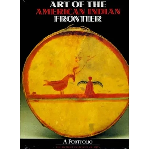 Art of the American Indian Frontier: A Portfolio - Paperback