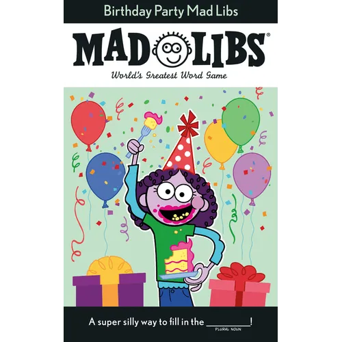 Birthday Party Mad Libs: World's Greatest Word Game - Paperback