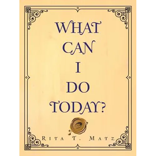 What Can I Do Today? - Paperback