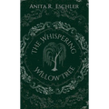 The Whispering Willow Tree - Hardcover