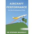 Aircraft Performance for the Professional Pilot - Paperback